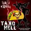 The Plastic Bastards - Tako Hell (Longer Version remixed and remastered) [Longer Version remixed and remastered] - Single